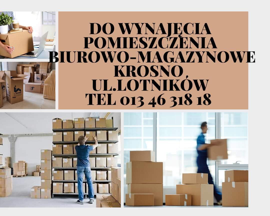 powierzchnie magazynowe, biurowe do wynajęcia Krosno
